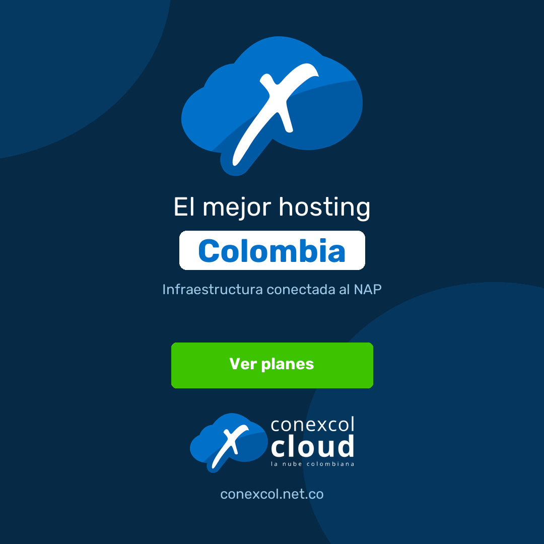 Pieza 1080 por 1080: el mejor hosting Conexcol en Colombia