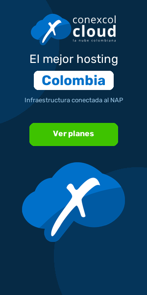 Banner 300 por 600: el mejor hosting Conexcol en Colombia